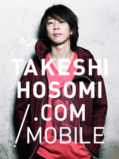 TAKESHI HOSOMI OFFICIAL BLOG